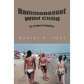 Hammonasset Wild Child: An Escape to Paradise - Paperback