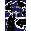 UVA Untold: Black Women's Narratives at the University of Virginia - Paperback