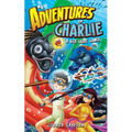 Adventures of Charlie: A 6th Grade Gamer #4 - Paperback