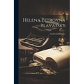Helena Petrovna Blavatsky - Paperback