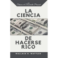 La Ciencia de Hacerse Rico - Paperback