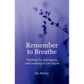 Remember to Breathe - Paperback