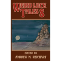 Weird Luck Tales 8 - Paperback