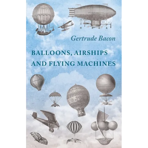 Balloons, Airships and Flying Machines - Paperback