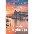 I Remember the Risorgimento - Paperback