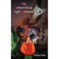 The Determined Fight Onward - Paperback