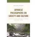 Japanese Philosophers on Society and Culture: Nishida Kitaro, Watsuji Tetsuro, and Kuki Shuzo - Paperback
