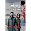 Beyond the Ice Wall "Breaking Boundaries" - Paperback