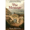 The Message: Quakers bring religious dissent to war-torn Cornwall - Paperback