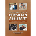 So You Want to Be a Physician Assistant - Second Edition - Paperback