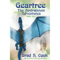 Geartree The Airdrianium Adventures Book Two - Paperback