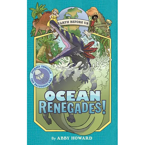 Ocean Renegades!: Journey Through the Paleozoic Era - Hardcover