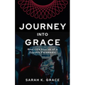 Journey Into Grace: Tales of a Psychic Paramedic - Paperback