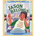Jason Belongs: The Story of Jason Schachter McKinney - Hardcover