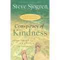 Conspiracy of Kindness: A Unique Approach to Sharing the Love of Jesus - Paperback