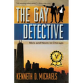 The Gay Detective: Nick and Norm in Chicago - Paperback