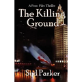 The Killing Ground: A Gray Foxx Thriller - Paperback