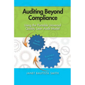 Auditing Beyond Compliance: Using the Portable Universal Quality Lean Audit Model - Paperback