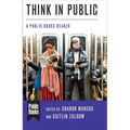 Think in Public: A Public Books Reader - Paperback