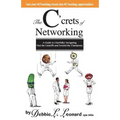 The C'crets of Networking: A Guide to (Tactfully) Navigating Past the Castoffs and Toward the Champions - Paperback