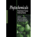 Phytochemicals: Nutrient-Gene Interactions - Paperback
