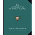 The Mineralogy Of Pennsylvania (1922) - Paperback