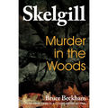 Murder in the Woods: Inspector Skelgill Investigates - Paperback