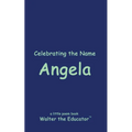 Celebrating the Name Angela - Paperback