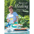 Recipes for Healing: Working Through Grief, One Plate at a Time (Just Not Lasagna!) - Hardcover