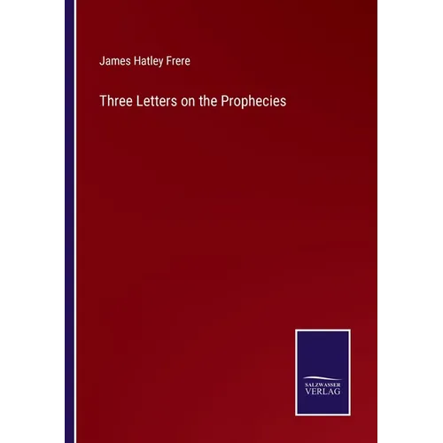 Three Letters on the Prophecies - Paperback