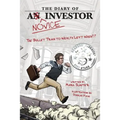 The Diary Of A Novice Investor: The Bullet Train To Wealth Left When? - Paperback