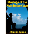 Musings of the Man in the Cave - Paperback
