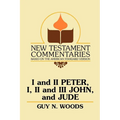 I and II Peter, I, II and III John, and Jude: A Commentary on the New Testament Epistles of Peter, John, and Jude - Paperback