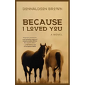 Because I Loved You - Paperback