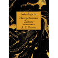 Astrology in Mesopotamian Culture - Hardcover
