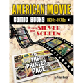 American Movie Comic Books: 1930s-1970s: From the Silver Screen to the Printed Page - Paperback