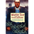 Walkin' Joe and The Midnight Marauders: A Memoir - Paperback