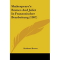 Shakespeare's Romeo And Juliet In Franzosischer Bearbeitung (1907) - Paperback