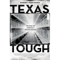Texas Tough: The Rise of America's Prison Empire - Paperback