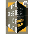 The Speed of Sound: Breaking the Barriers Between Music and Technology: A Memoir - Paperback