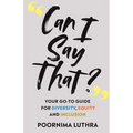 Can I Say That?: Your go-to guide for diversity, equity and inclusion - Paperback