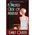 A Twisted Case of Murder: A 1920's Murder Mystery - Paperback
