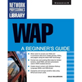 WAP: A Beginner's Guide - Paperback