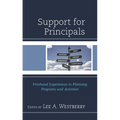 Support for Principals: Firsthand Experiences in Planning Programs and Activities - Hardcover