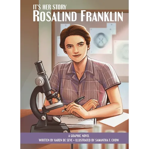 It's Her Story Rosalind Franklin a Graphic Novel - Hardcover