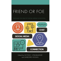 Friend or Foe: Tackling the Issue of Social Media in Schools - Hardcover