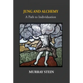 Jung And Alchemy: A Path to Individuation - Hardcover
