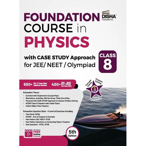 Foundation Course in Physics with Case Study Approach for JEE/ NEET/ Olympiad Class 8 - 5th Edition - Paperback