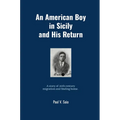 An American Boy in Sicily and His Return - Hardcover