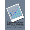 Cashing Out @ Full Value: A Novel/Guide for 'Boomers' Selling the Family Business - Paperback